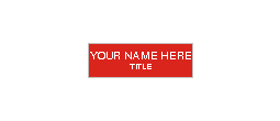 Engraved Name Badge 1" X 3" Two Lines.  Choose from many colors